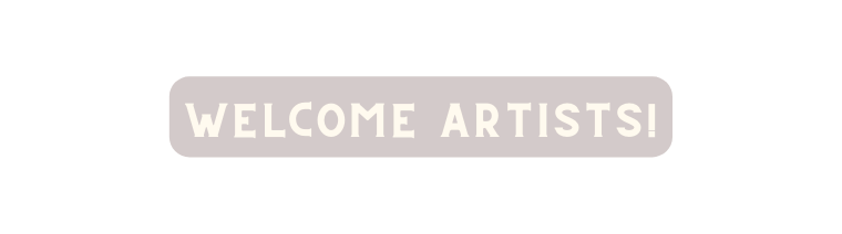 welcome artists